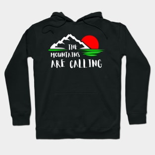 The Mountains are Calling Hoodie